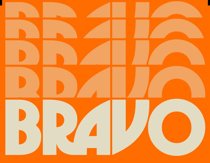 an orange and white poster with the words bravo in bold, modern font styles