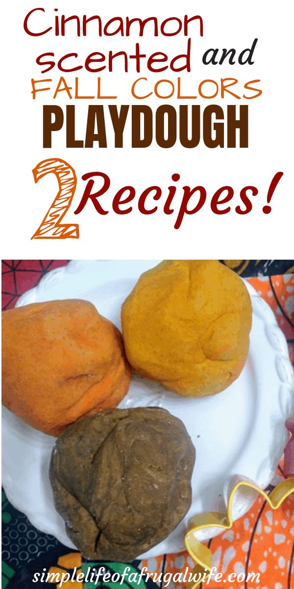 cinnamon scented and fall colors playdough recipe with text that reads, cinnamon scented and fall colors playdough 2 recipes