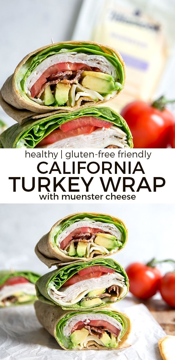 this healthy gluten - free friendly california turkey wrap is the perfect lunch or snack