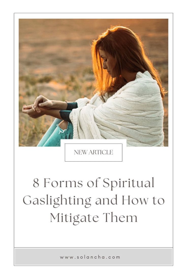 a woman wrapped in a blanket with the text 8 forms of spirital gaslighting and how to mitigate them