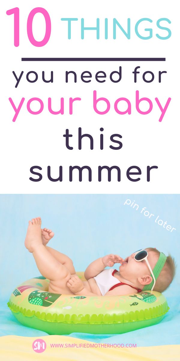 a baby laying on top of an inflatable raft with the words 10 things you need for your baby this summer