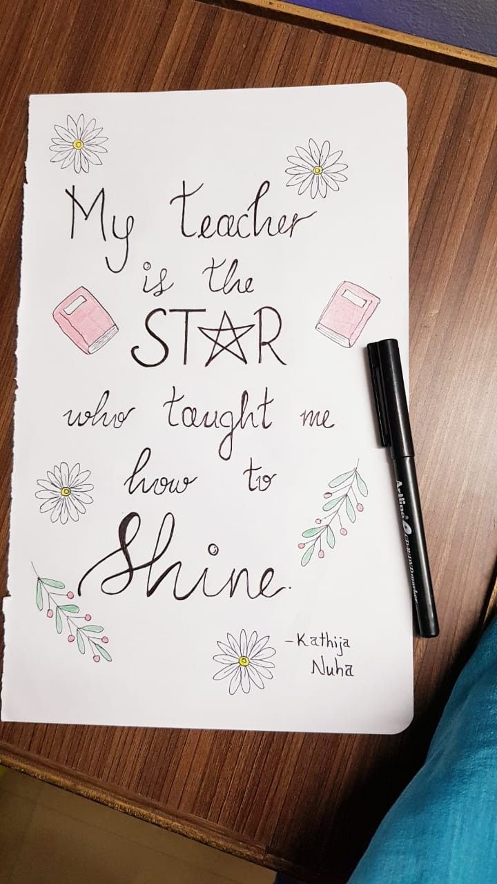 a note that says, my teacher is the star taught me how to shine on it