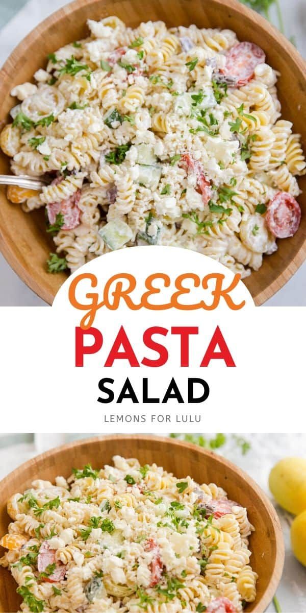 two bowls filled with pasta salad and the title overlay reads greek pasta salad lemons for luu