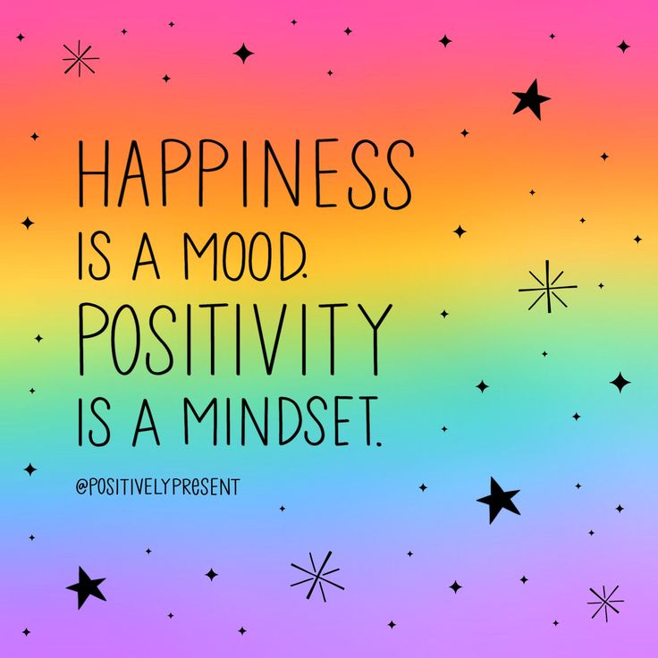 a colorful background with stars and the words happiness is a mood positivity is a mindset