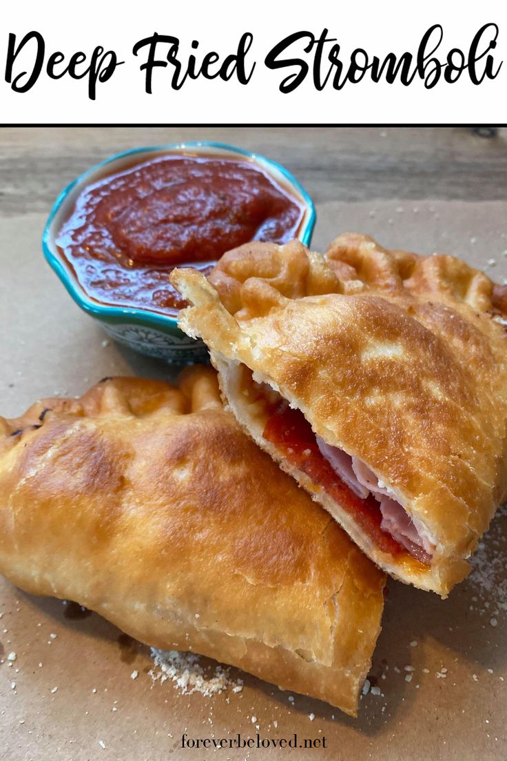 deep fried strombola with tomato sauce on the side