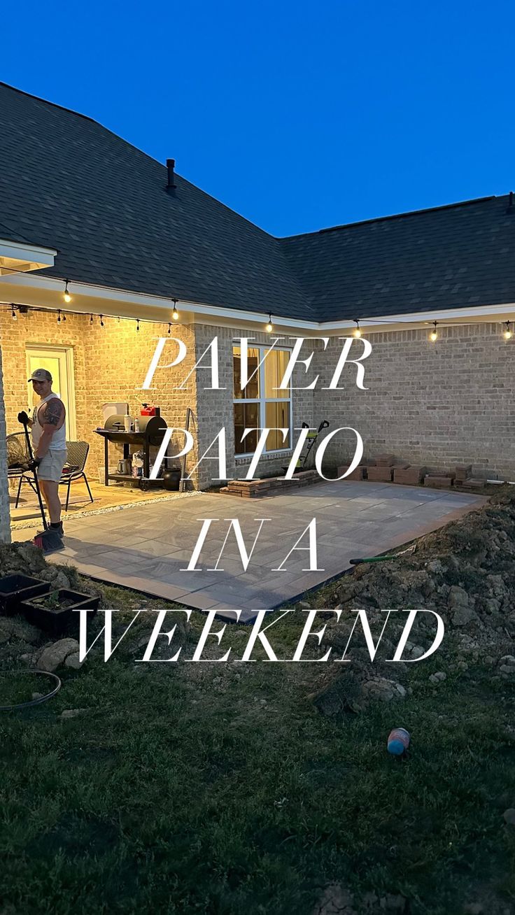 a person standing in front of a house with the words paver patio in a weekend written over it