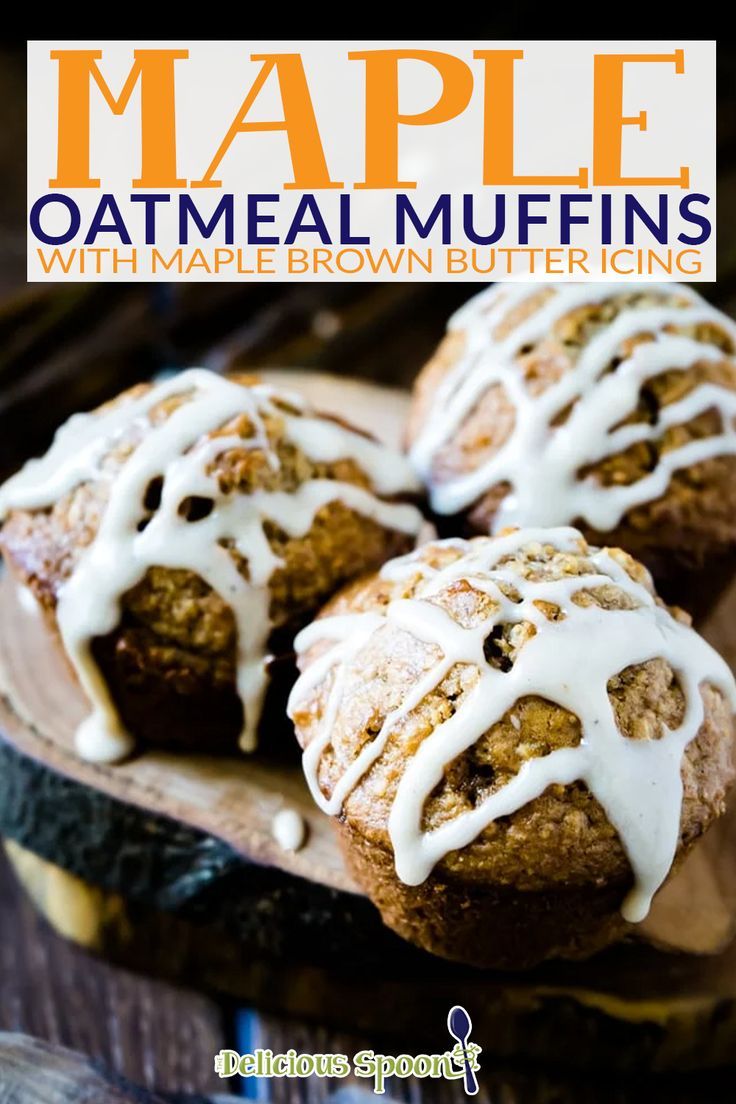 the cover of maple oatmeal muffins with maple brown butter icing