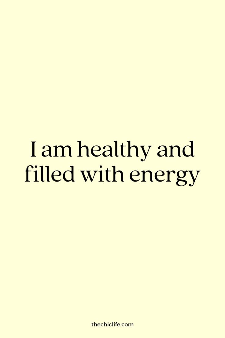 the words i am healthy and filled with energy are in black on a white background