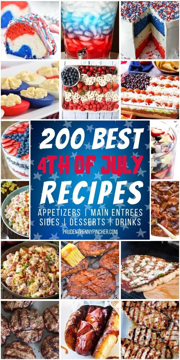 the best fourth of july recipes and appetizers, main entrees, salads, desserts & more