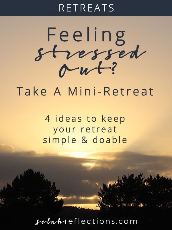 Feeling Stressed Out? Take a Mini-Retreat. 4 ideas to keep your retreat simple and doable. Self Retreat Ideas, Wellness Retreat Ideas Activities, Solo Retreat Ideas, Mini Retreat Ideas, Retreat Home, Health Retreat Ideas, Day Retreat Ideas, Personal Retreat, Meditation Retreat Ideas