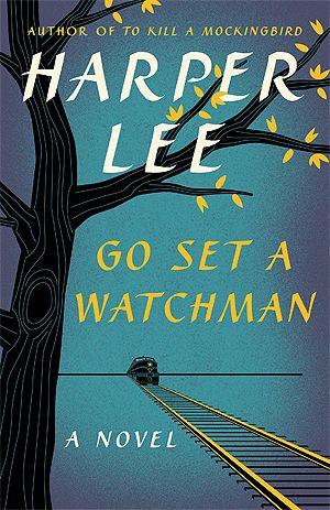 the book cover for go set a watchman by harper lee, with a train coming down the track