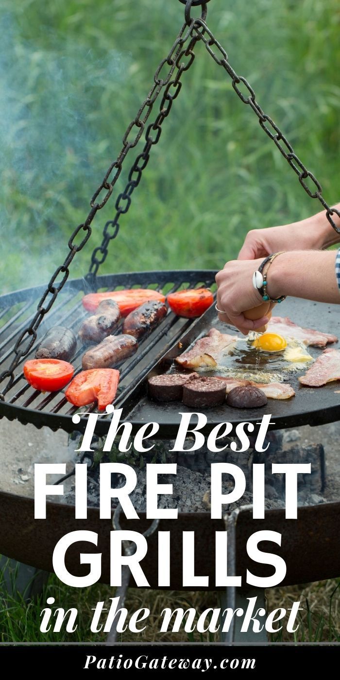 the best fire pit grills in the market and what to buy them for free