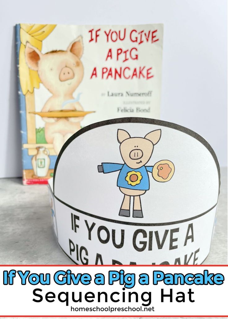 if you give a pig a pancake sequence reading activity for preschool and homeschool