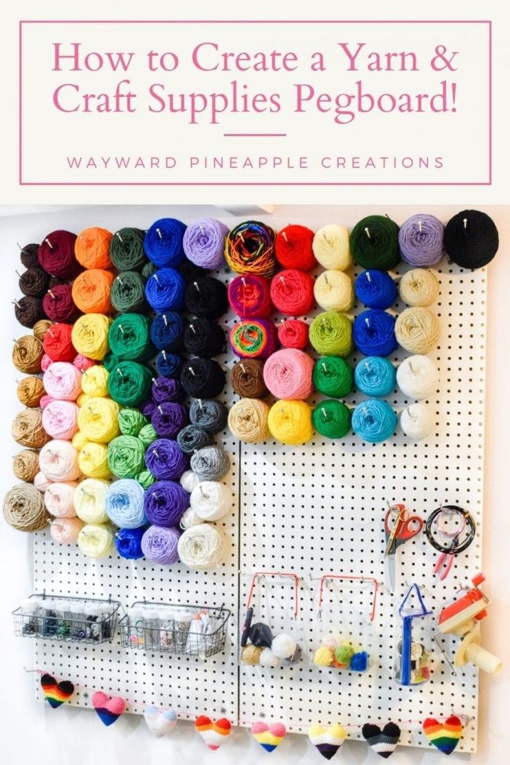 a peg board with yarn and buttons on it that says how to create a yarn & craft supplies pegboard