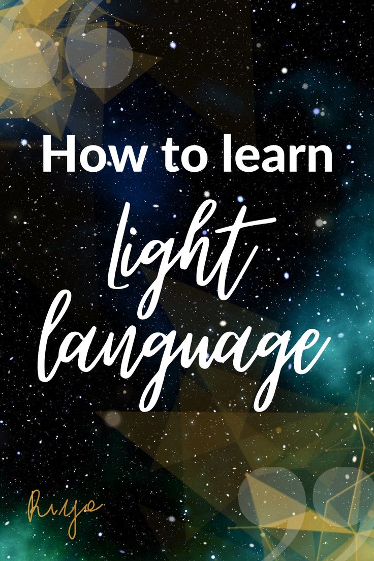 the words 2 ways to activate light language in front of an abstract background with stars