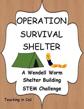 a sign that says operation survival shelter with a tent and worm on the ground next to it