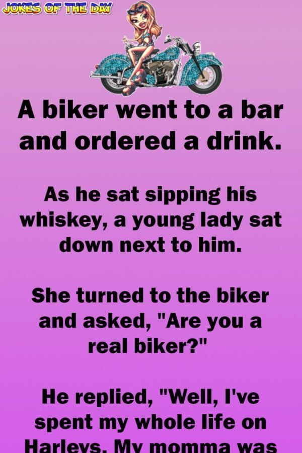 a pink background with an image of a woman on a motorcycle and the words,'a biker went to a bar and ordered a drink as he sat