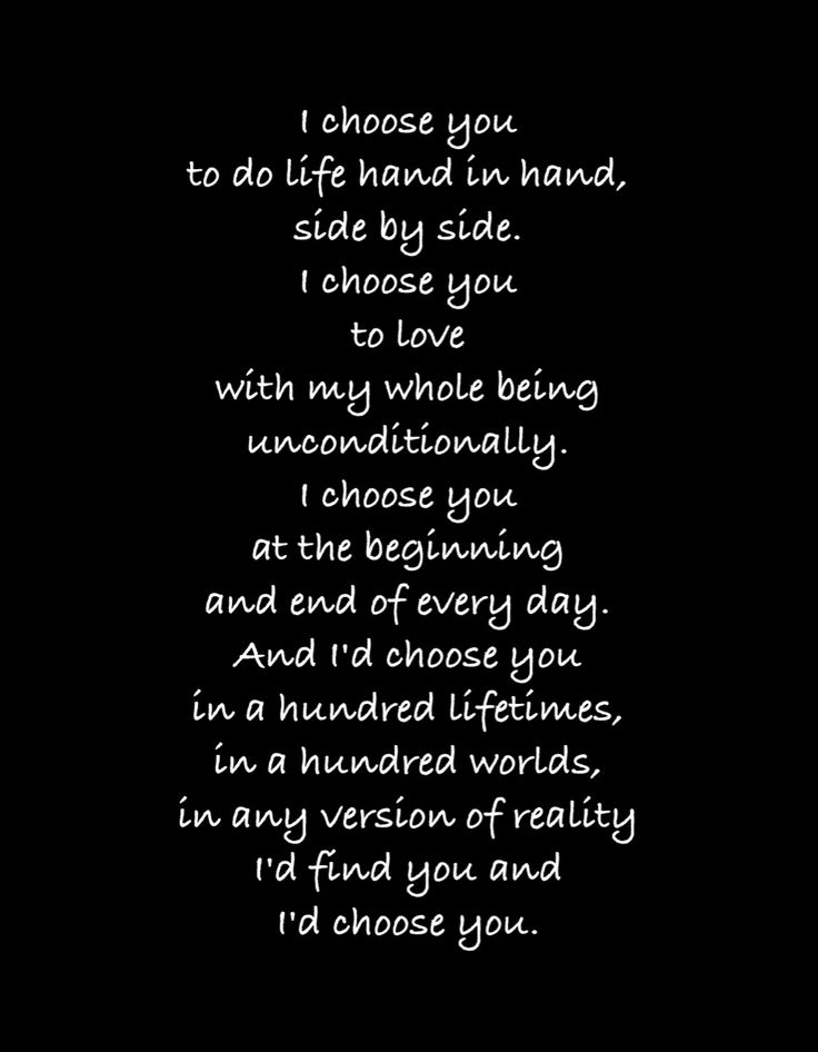 a poem written in white on a black background with the words i choose you to do life hand - in - hand, side by - side