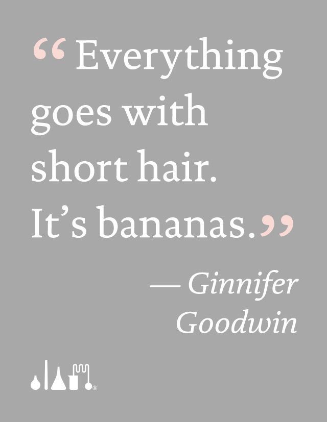 a quote that reads, everything goes with short hair it's bananas