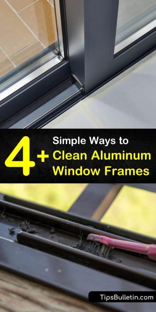 an open window with the words 4 simple ways to clean aluminum window frames on it