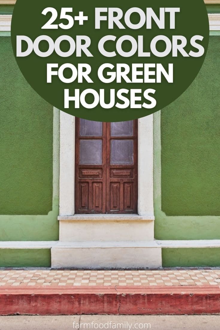 a green house with the words 25 front door colors for green houses