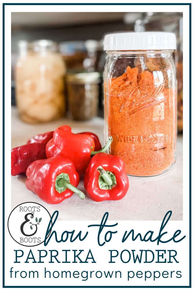 how to make paprika powder from homegrown peppers in a mason jar