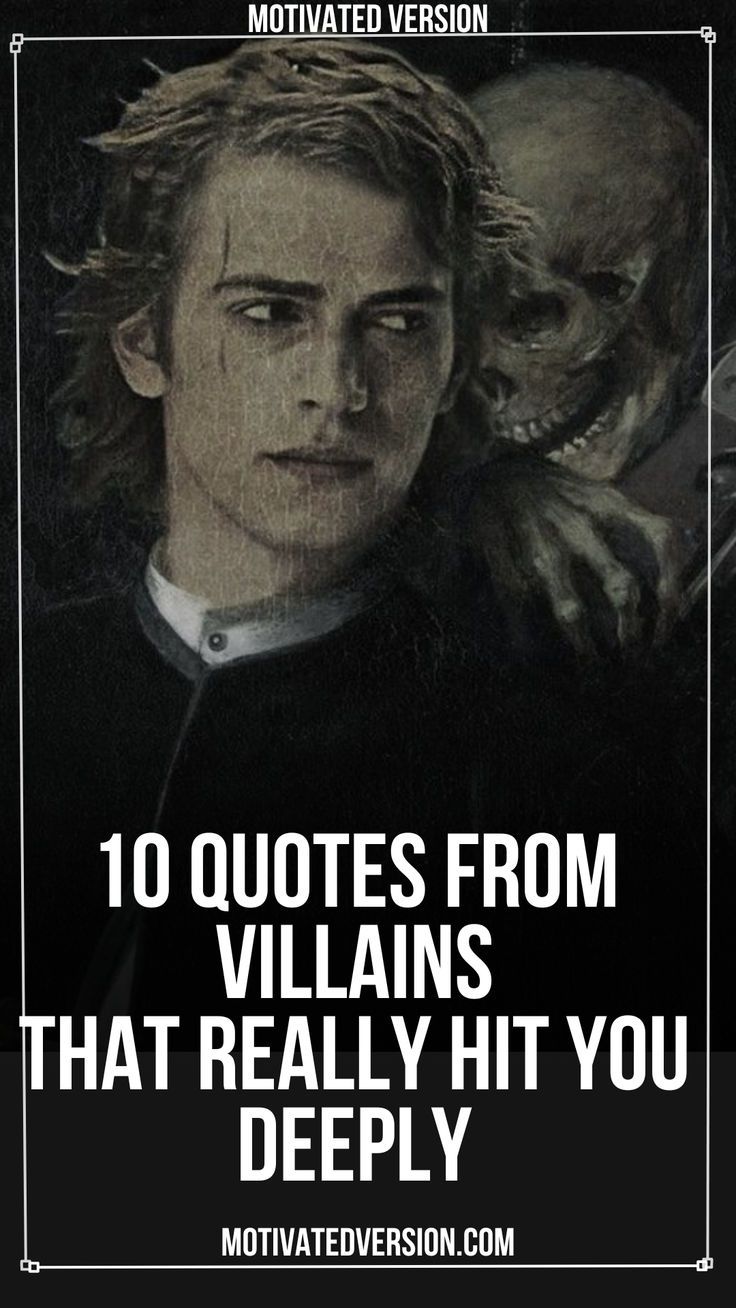 a poster with the words 10 quotes from villain's that really hit you deeply