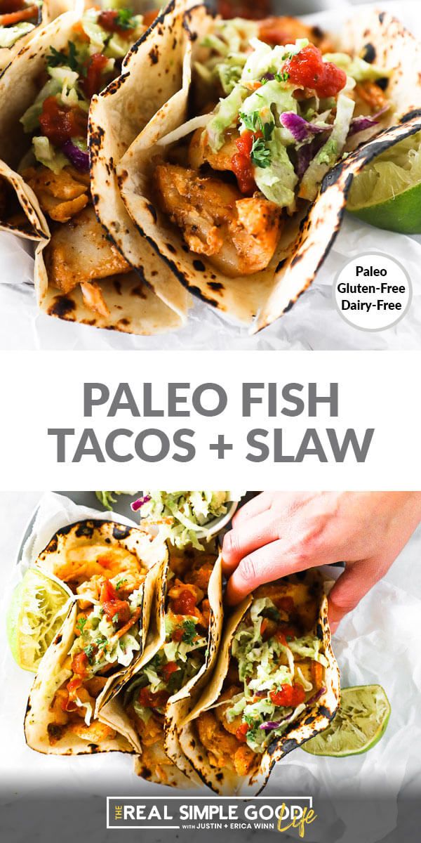 two different types of tacos with the title paleo fish tacos and slaw