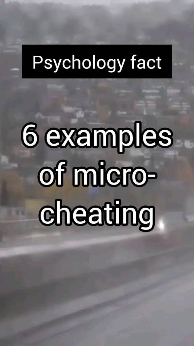 a blurry photo with the words 6 examples of micro - cheating on it