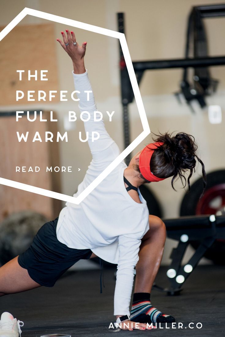 the perfect full body warm up read more