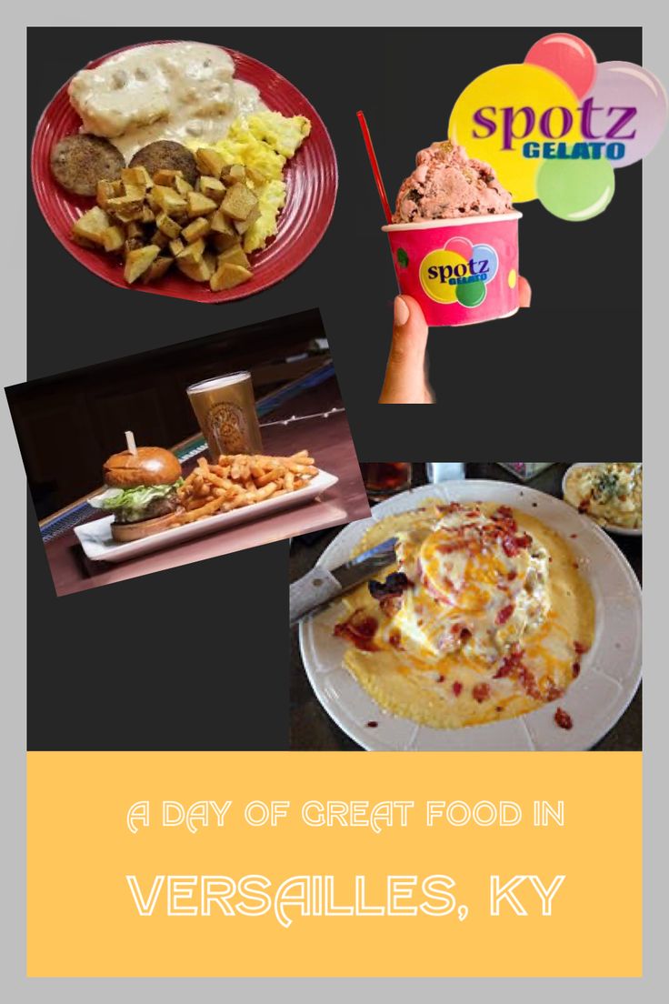 a collage of different food items including ice cream, pizza and other foods with the words'a day of great food in versails, ky '