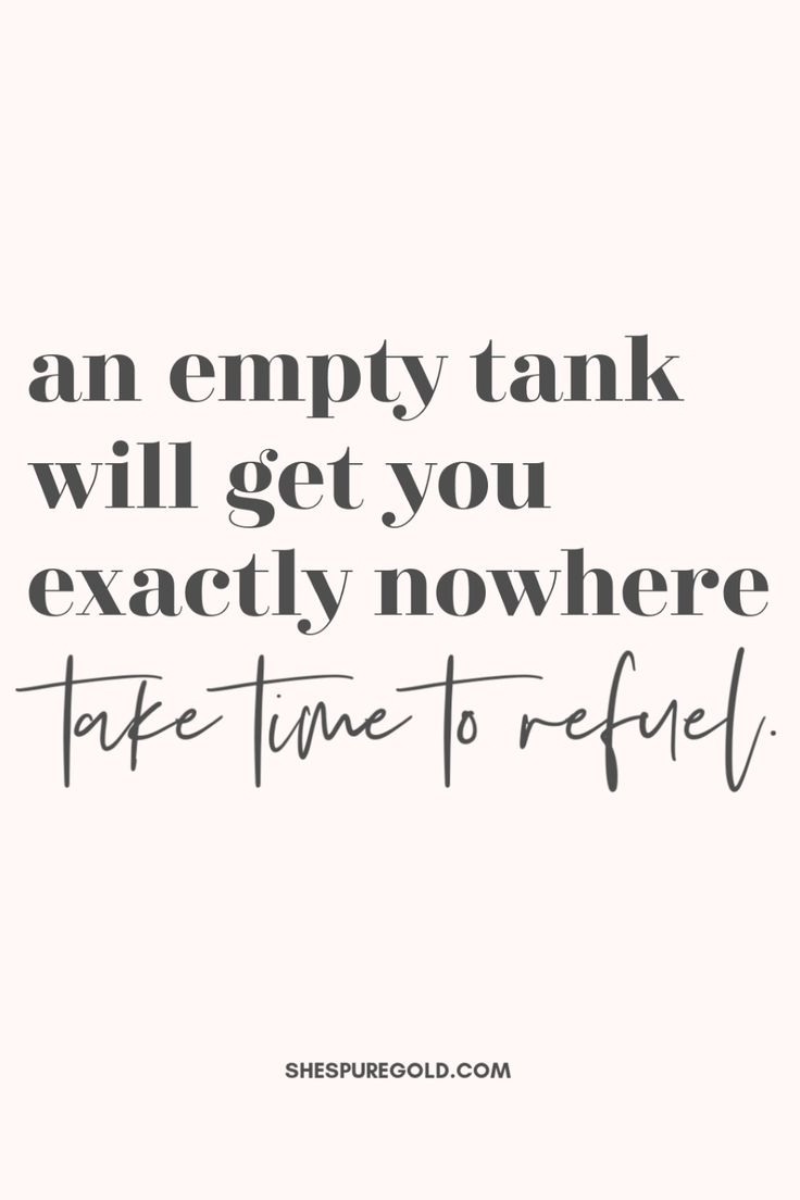 an empty tank will get you exactly nowhere take time to refil quote on white background