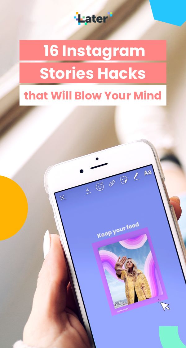 a person holding an iphone with the text 16 instagram stories hacks that will blow your mind