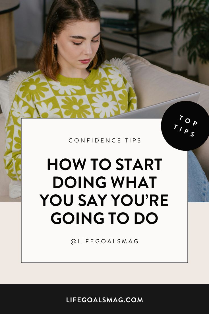 a woman sitting on a couch looking at her laptop text reads, how to start doing what you're going to do