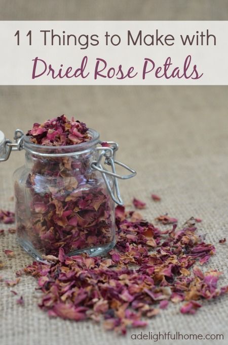 a jar filled with dried rose petals and the words 11 things to make with dried rose petals