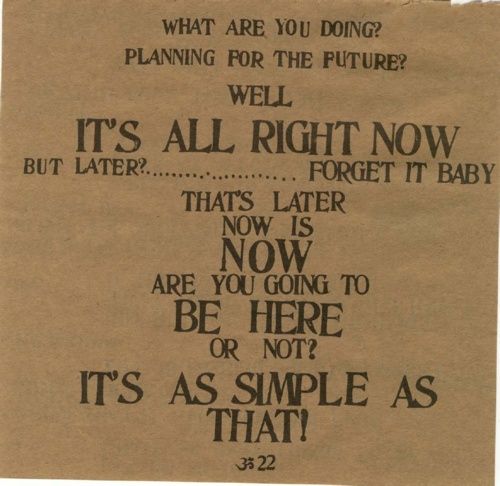 a piece of brown paper with black writing on it that says, what are you doing? planning for the future well