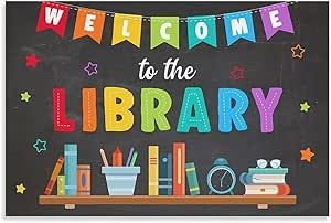 welcome to the library sign on a chalkboard with books and school supplies around it