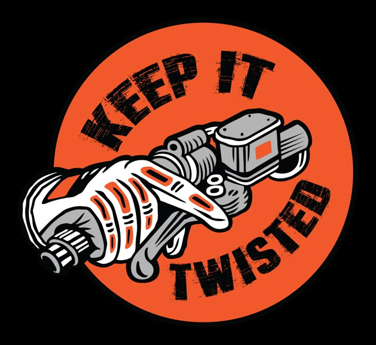 an orange and black sticker that says keep it twisted with a robot holding a wrench