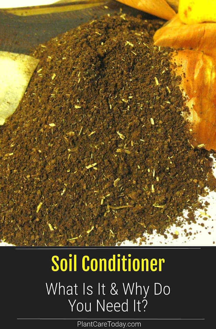 soil conditioner with the words what is it and why do you need it?