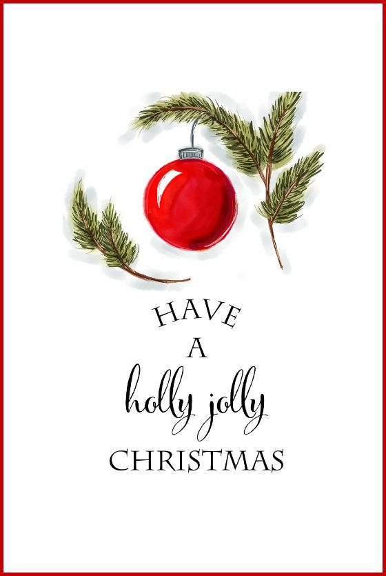 a christmas card with the words free printable have a holly jolly christmas