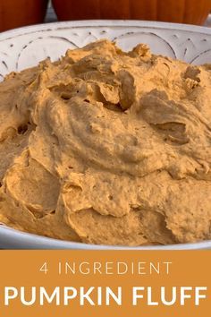 pumpkin fluff in a white bowl with the words, 4 ingredient pumpkin fluff