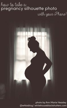 a pregnant woman standing in front of a window with the words, how to take a pregnant silhouette photo with your phone