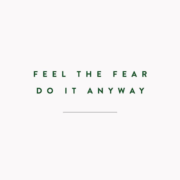 the words feel the fear do it anyway are in green letters on a white background