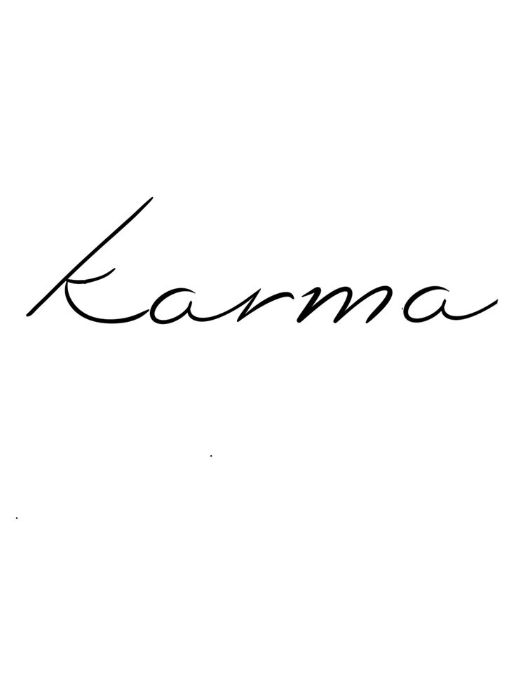 the word karma written in cursive writing on a white background with black ink