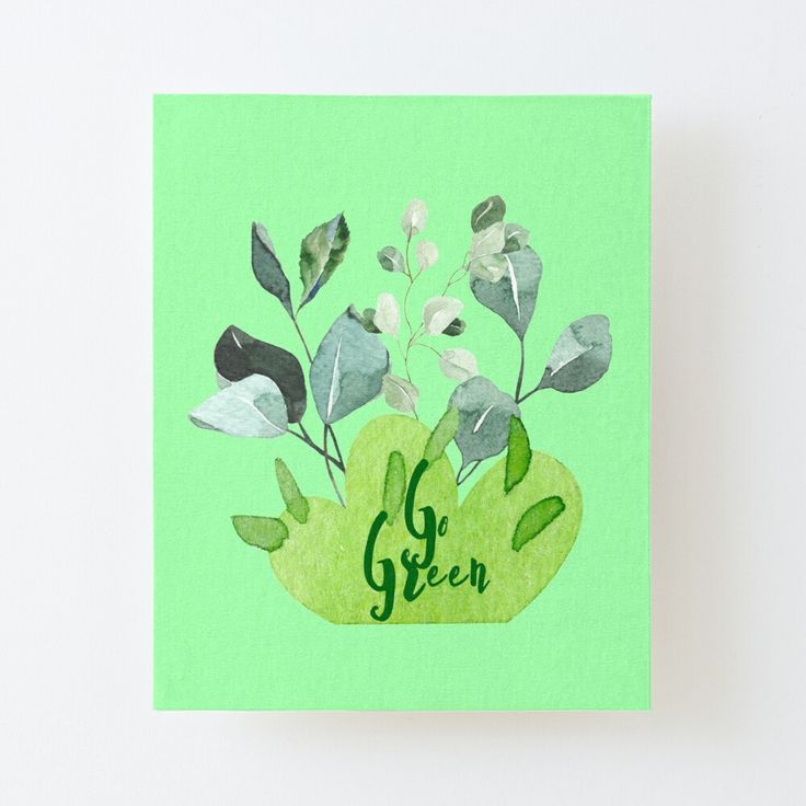 a green greeting card with leaves and the words go green on it