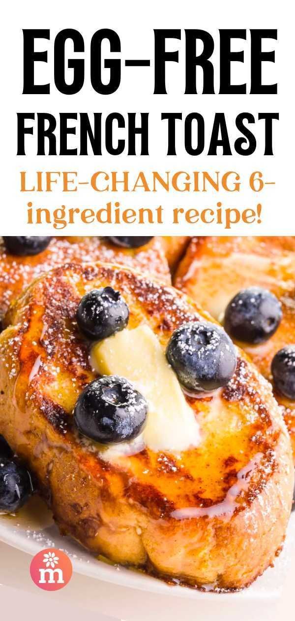 an egg - free french toast with blueberries on top and the words, life changing 6 ingredient recipe