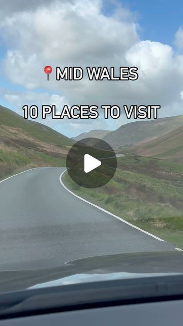 the view from inside a car driving down a road with hills in the background and text that reads mid wales 10 places to visit