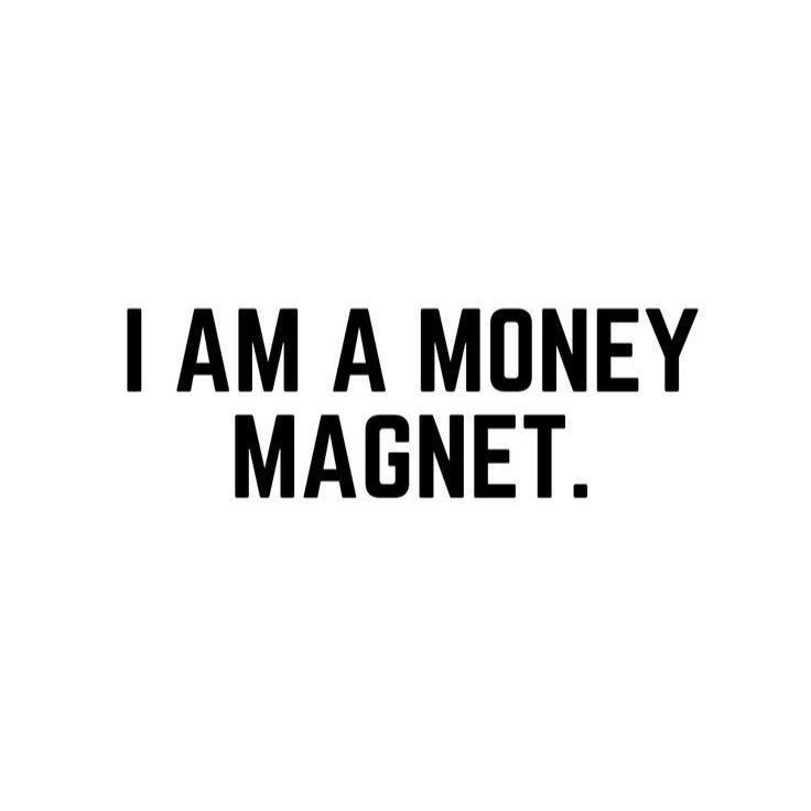 the words i am a money magnet are in black and white on a white background