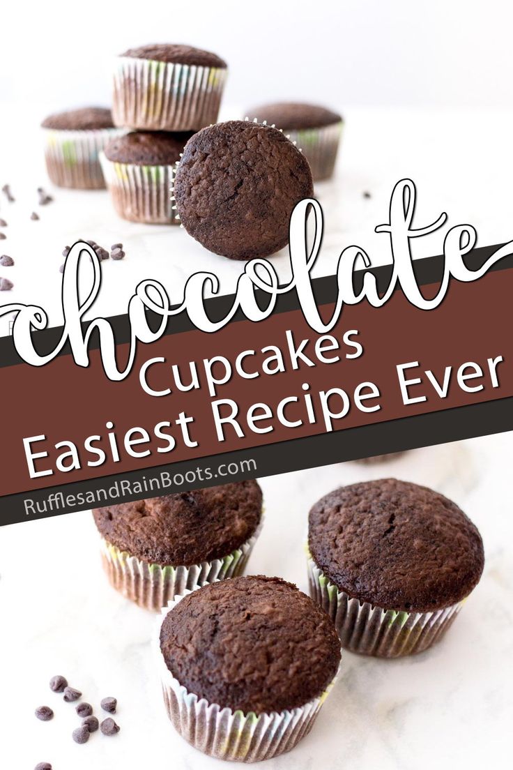 chocolate cupcakes with text overlay that reads chocolate cupcakes easy recipe ever