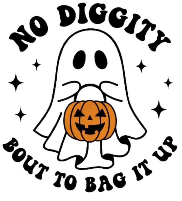 a ghost holding a pumpkin with the words no digty but to bag it up